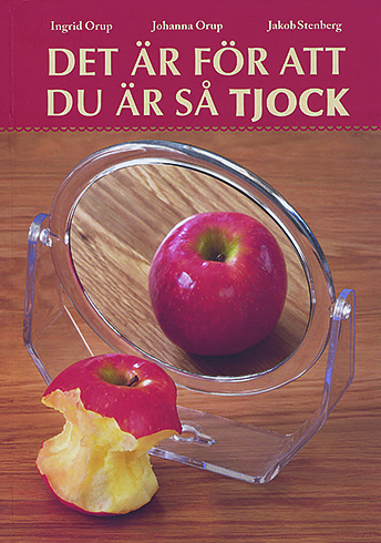 ”Nu får jag vara tjock på riktigt!”