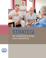 Viktigt att sjuksköterskor tar ansvar för utveckling av omvårdnadens kvalitet